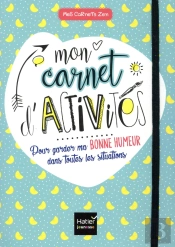 Mon Carnet D'Activites Pour Rester De Bonne Humeur En Toutes Situations