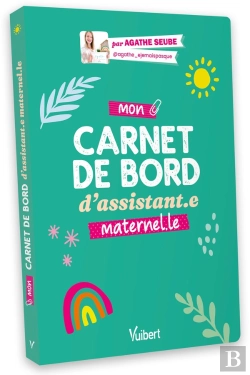 Bertrand.pt - Mon Carnet De Bord D'Assistant.E Maternel.Le : Pour Une Année Zen Et Bien Organisée