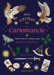 Mon Carnet De Cartomancie : Tarots Et Oracles, Divinations Et Guidances