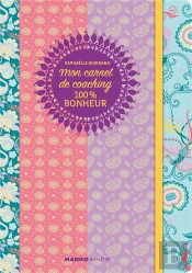 Mon Carnet De Coaching 100% Bonheur