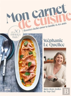 Bertrand.pt - Mon Carnet De Cuisine : Recettes Faciles Pour La Famille & Les Amis En 30 Minutes Max !