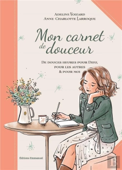 Bertrand.pt - Mon Carnet De Douceur : Douces Heures Pour Prendre Soin De Soi