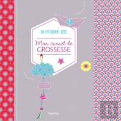 Mon Carnet De Grossesse ; En Attendant Bébé