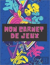 Mon Carnet De Jeux - Recommande Pour Enfants Tdah  Faible Attention  Livret Souple De Livret Soupl