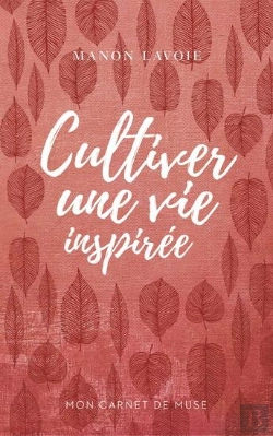 Bertrand.pt - Mon Carnet De Muse V 01 Cultiver Une Vie Inspiree