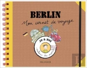 Mon Carnet De Voyage À Berlin