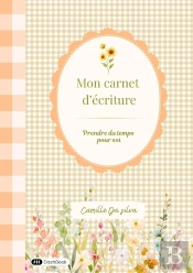 Mon Carnet D'Écriture : Prendre Du Temps Pour Soi