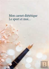Mon Carnet Dietetique Le Sport Et Moi