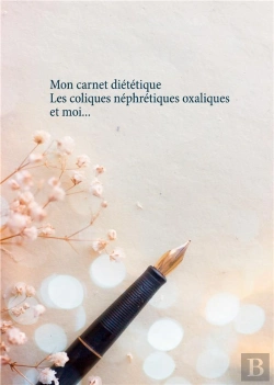 Bertrand.pt - Mon Carnet Dietetique : Les Coliques Nephretiques Oxaliques Et Moi...