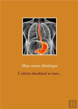 Bertrand.pt - Mon Carnet Dietetique : L'Ulcere Duodenal Et Moi...