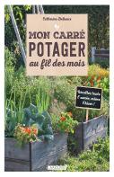 Mon Carré Potager Au Fil Des Mois