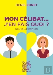 Mon Célibat... J'En Fais Quoi ?