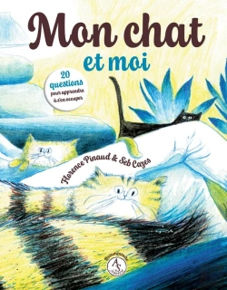 Bertrand.pt - Mon Chat Et Moi : 20 Questions Pour Apprendre À S'En Occuper