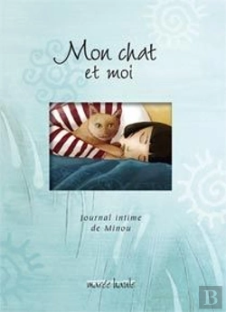 Bertrand.pt - Mon Chat Et Moi ; Journal Intime De Minou