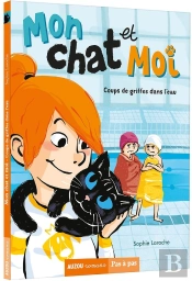 Mon Chat Et Moi Tome 2 : Coups De Griffes Dans L'Eau