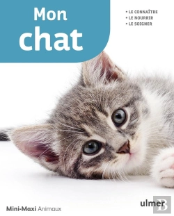 Bertrand.pt - Mon Chat ; Le Connaître, Le Nourrir, Le Soigner
