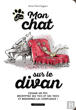 Bertrand.pt - Mon Chat Sur Le Divan : Comme Un Psy, Décryptez Ses Tics Et Ses Tocs Et Redonnez-Lui Confiance !