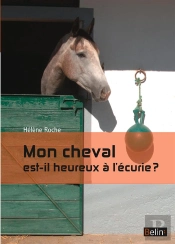 Mon Cheval Est-Il Heureux À L'Écurie ?