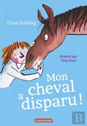 Mon Cheval Tres Special - Mon Cheval A Disparu !