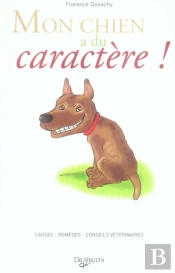 Mon Chien A Du Caractère