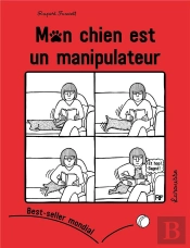 Mon Chien Est Un Manipulateur