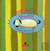 Mon Chien Gruyère