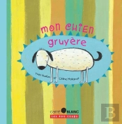 Mon Chien Gruyere (Ne)