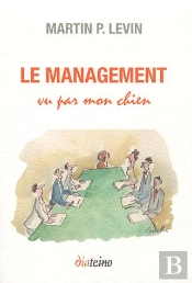 Mon Chien M'A Tout Appris Du Management