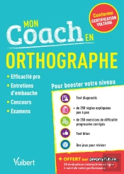Mon Coach En Orthographe ; Pour Booster Votre Niveau