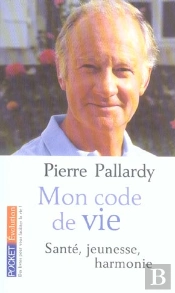 Mon Code De Vie ; Santé, Jeunesse, Harmonie