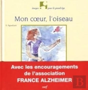 Mon Coeur, L'Oiseau