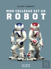 Mon Collegue Est Un Robot