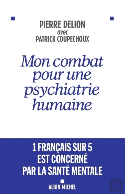 Bertrand.pt - Mon Combat Pour Une Psychiatrie Humaine