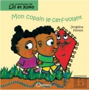 Mon Copain Le Cerf Volant - Lili Et Koko