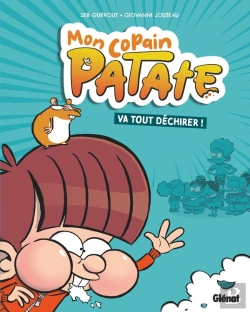 Bertrand.pt - Mon Copain Patate Tome 1 : Va Tout Déchirer !