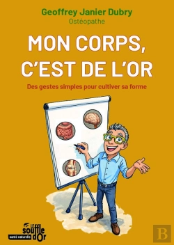 Bertrand.pt - Mon Corps, C'Est De L'Or : Des Gestes Simples Pour Cultiver Sa Forme