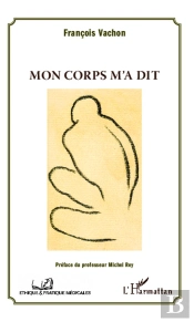Mon Corps M'A Dit