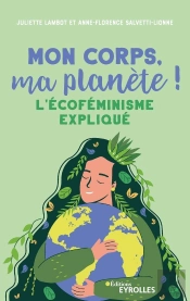 Mon Corps, Ma Planète ! L'Écoféminisme Expliqué