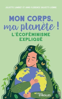 Bertrand.pt - Mon Corps, Ma Planète ! L'Écoféminisme Expliqué