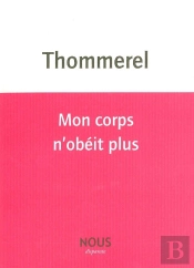 Mon Corps N'Obéit Plus