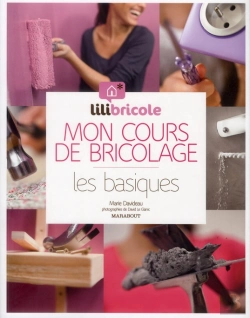 Bertrand.pt - Mon Cours De Bricolage Par Lilibricole, Les Basiques