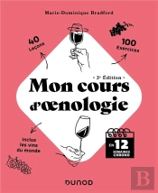 Mon Cours D'Oenologie : En 12 Semaines Chrono (3e Édition)