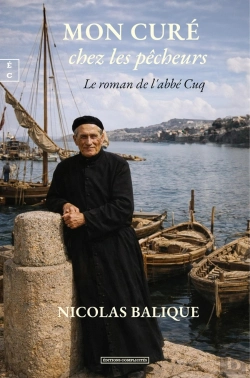 Bertrand.pt - Mon Curé Chez Les Pêcheurs : Le Roman De L'Abbé Cuq