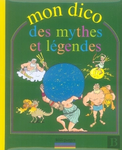 Bertrand.pt - Mon Dico Des Mythes Et Légendes