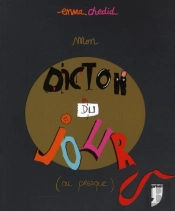 Mon Dicton Du Jour (Ou Presque)
