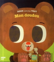 Mon Doudou (Coll. Doux Comme Tout)