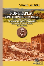 Mon Drapeau : Oeuvres Dialectales En Patois Mosellan  T3