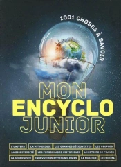 Mon Encyclo Junior - 1001 Choses A Savoir - Ne