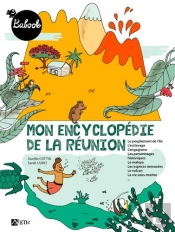 Mon Encyclopédie De La Réunion