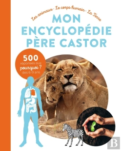 Bertrand.pt - Mon Encyclopédie Père Castor : Les Animaux, Le Corps Humain, La Terre